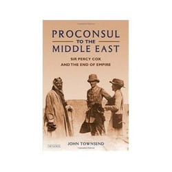 ISBN Proconsul to the Middle East: Sir Percy Cox and the End of Empire livre histoire Anglais Couverture rigide