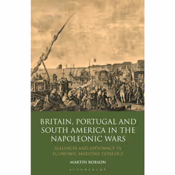 ISBN Britain, Portugal and South America in the Napoleonic Wars, Anglais, Couverture rigide, 352 pages