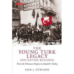 Young Turk Legacy and Nation Buildi