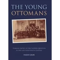 ISBN Young Ottomans : Turkish Critics of the Eastern Question in the Late Nineteenth Century, histoire, Anglais, Couverture r ...