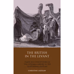 ISBN The British in the Levant, Anglais, Couverture rigide, 288 pages