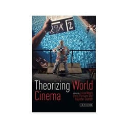 ISBN Theorizing World Cinema (Tauris World Cinema Series) livre TV & radio Anglais