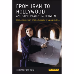 ISBN From Iran to Hollywood and Some Places In-Between, Anglais, Livre broché, 256 pages