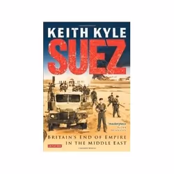 ISBN Suez: Britain's End of Empire in the Middle East, politique, Anglais, Livre broché, 704 pages
