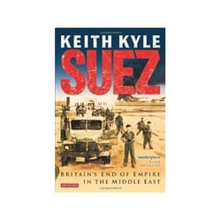 ISBN Suez: Britain's End of Empire in the Middle East livre politique Anglais