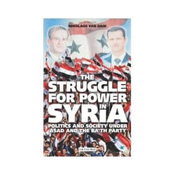ISBN Struggle for Power in Syria: Politics and Society Under Asad and the Ba'th Party livre politique Anglais