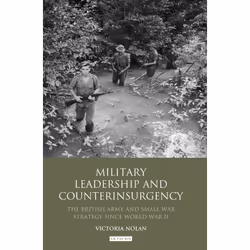 ISBN Military Leadership and Counterinsurgency, Anglais, Couverture rigide, 320 pages
