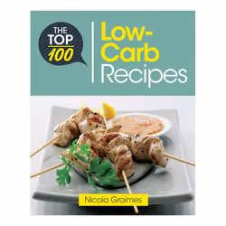ISBN The Top 100 Low-Carb Recipes, nourriture & boisson, Anglais, Livre broché, 144 pages