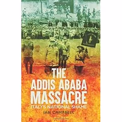 ISBN Addis Ababa Massacre : Italy's National Shame, histoire, Anglais, Couverture rigide, 448 pages