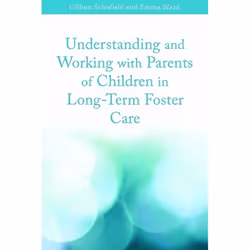 UBC Press Understanding and Working with Parents of Children in Long-Term Foster Care, Livre broché, 224 pages
