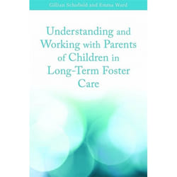 UBC Press Understanding and Working with Parents of Children in Long-Term Foster Care livre