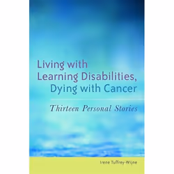 UBC Press Living with Learning Disabilities, Dying with Cancer, Livre broché