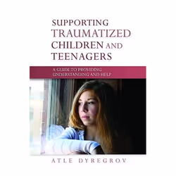 UBC Press Supporting Traumatized Children and Teenagers, Livre broché, 240 pages
