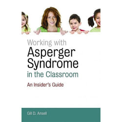 UBC Press Working with Asperger Syndrome in the Classroom livre