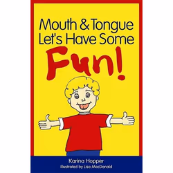 UBC Press Mouth and Tongue Let's Have Some Fun!, Livre broché, 48 pages