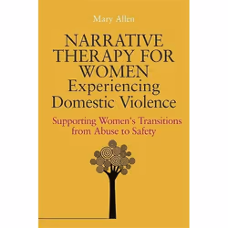 UBC Press Narrative Therapy for Women Experiencing Domestic Violence, Livre broché