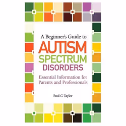 UBC Press A Beginner's Guide to Autism Spectrum Disorders, Livre broché, 112 pages