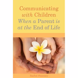 UBC Press Communicating with Children When a Parent is at the End of Life, Livre broché