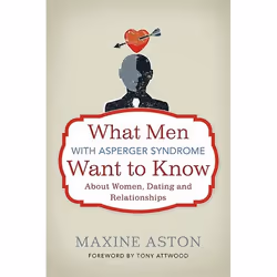 UBC Press What Men with Asperger Syndrome Want to Know About Women, Dating and Relationships, Livre broché