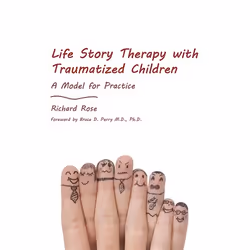 UBC Press Life Story Therapy with Traumatized Children, Livre broché