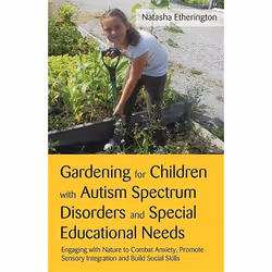 UBC Press Gardening for Children with Autism Spectrum Disorders and Special Educational Needs, Livre broché, 160 pages