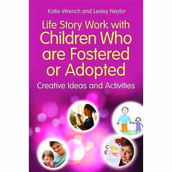 UBC Press Life Story Work with Children Who are Fostered or Adopted, Livre broché