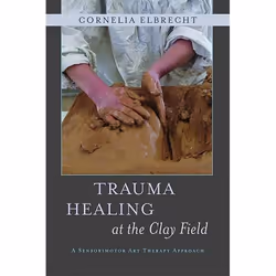 UBC Press Trauma Healing at the Clay Field, Livre broché
