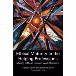 UBC Press Ethical Maturity in the Helping Professions, Livre broché
