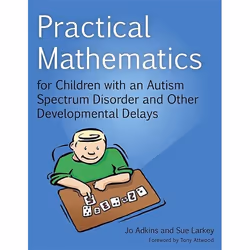 UBC Press Practical Mathematics for Children with an Autism Spectrum Disorder and Other Developmental Delays, Livre broché