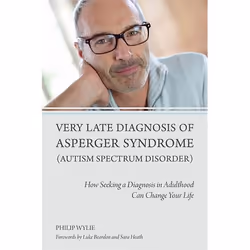 UBC Press Very Late Diagnosis of Asperger Syndrome (Autism Spectrum Disorder), Livre broché