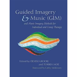 UBC Press Guided Imagery &amp; Music (GIM) and Music Imagery Methods for Individual and Group Therapy, Livre broché, 396 page ...