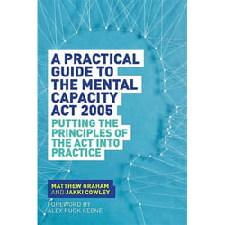 UBC Press A Practical Guide to the Mental Capacity Act 2005 livre Livre broché