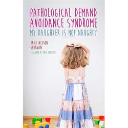 UBC Press Pathological Demand Avoidance Syndrome - My Daughter is Not Naughty livre Livre broché