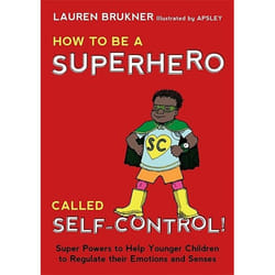 UBC Press How to Be a Superhero Called Self-Control! livre Couverture rigide