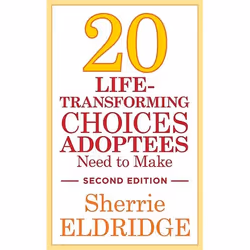 UBC Press Twenty Life-Transforming Choices Adoptees Need to Make, Second Edition, Livre broché, 288 pages
