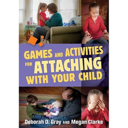 UBC Press Games and Activities for Attaching With Your Child livre