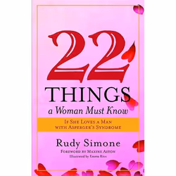 UBC Press 22 Things a Woman Must Know If She Loves a Man with Asperger's Syndrome, Livre broché, 112 pages