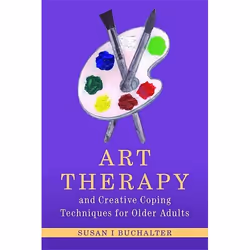 UBC Press Art Therapy and Creative Coping Techniques for Older Adults, Livre broché