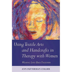 UBC Press Using Textile Arts and Handcrafts in Therapy with Women livre