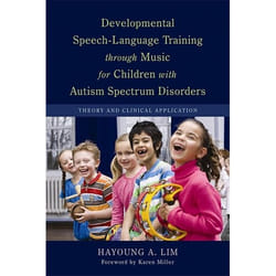 UBC Press Developmental Speech-Language Training through Music for Children with Autism Spectrum Disorders livre