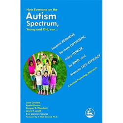UBC Press How Everyone on the Autism Spectrum, Young and Old, Can Become Resilient, Be More Optimistic, Enjoy Humour, Be Kind, and Increase Self-Efficacy livre