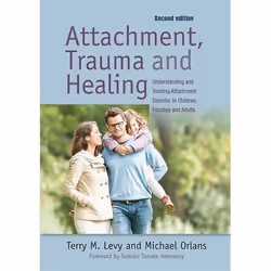 UBC Press Attachment, Trauma, and Healing, Livre broché