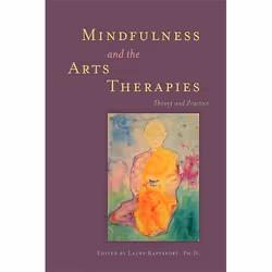 UBC Press Mindfulness and the Arts Therapies, Livre broché