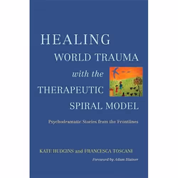 UBC Press Healing World Trauma with the Therapeutic Spiral Model, Livre broché