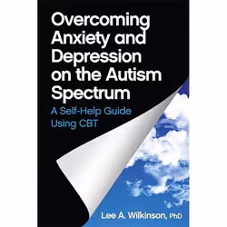 UBC Press Overcoming Anxiety and Depression on the Autism Spectrum, Livre broché