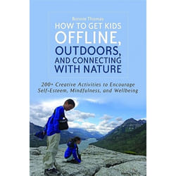 UBC Press How to Get Kids Offline, Outdoors, and Connecting with Nature livre Livre broché