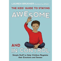 UBC Press The Kids' Guide to Staying Awesome and In Control livre Livre broché