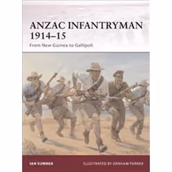 ISBN Anzac Infantryman 1914-1915, histoire, Anglais, 64 pages