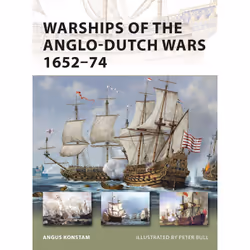 ISBN Warships of the Anglo-Dutch Wars 1652–74, Anglais, Livre broché, 48 pages