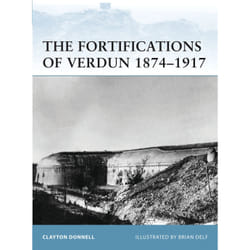ISBN The Fortifications of Verdun 1874–1917